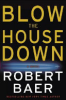 Blow_the_house_down