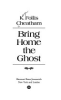 Bring_home_the_ghost