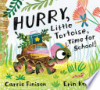 Hurry__Little_Tortoise__time_for_school_