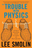 The_trouble_with_physics