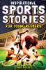 Inspirational_sports_stories_for_young_readers