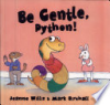 Be_gentle__Python_
