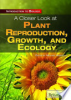 A_closer_look_at_plant_reproduction__growth__and_ecology