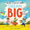 Dream_big_for_kids