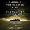 The_cadaver_king_and_the_country_dentist