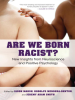 Are_We_Born_Racist_