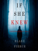 If_She_Knew__A_Kate_Wise_Mystery___Book_1_