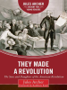 They_Made_a_Revolution__the_Sons_and_Daughters_of_the_American_Revolution
