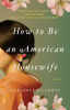 How_to_be_an_American_housewife
