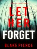 Let_Her_Forget