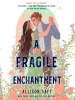 A_fragile_enchantment