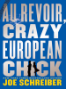 Au_Revoir__Crazy_European_Chick