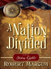 A_Nation_Divided__Volume_1