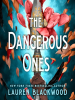 The_Dangerous_Ones