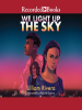 We_Light_Up_the_Sky