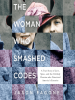 The_Woman_Who_Smashed_Codes