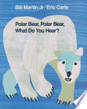 Polar_Bear__Polar_Bear__What_Do_You_Hear_