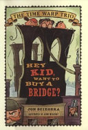 Hey_kid__want_to_buy_a_bridge_