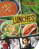 A_teen_guide_to_fast__delicious_lunches