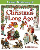 A_visual_dictionary_of_Christmas_long_ago