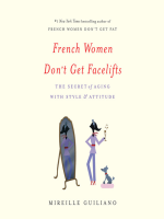 French_Women_Don_t_Get_Facelifts