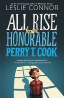 All_rise_for_the_honorable_Perry_T__Cook