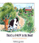 There_s_a_cow_in_the_road_