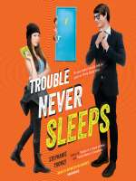 Trouble_Never_Sleeps