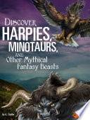 Discover_harpies__minotaurs__and_other_mythical_fantasy_beasts