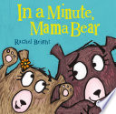 In_a_minute__Mama_Bear
