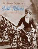 The_brave_escape_of_Edith_Wharton