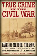 True_crime_in_the_Civil_War