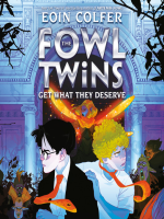 The_Fowl_Twins_Get_What_They_Deserve