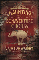 The_haunting_at_Bonaventure_Circus
