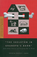 The_skeleton_in_Grandpa_s_barn_and_other_stories_of_growing_up_in_Utah