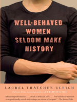 Well-Behaved_Women_Seldom_Make_History