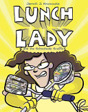 Lunch_Lady_and_the_schoolwide_scuffle
