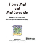 I_love_mud_and_mud_loves_me